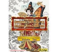 Affordable Ukiyo-e Style Coloring Book Collection V02: Imaginary Edo Atmosphere Volume Twe