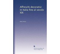 Affreschi decorativi in Italia fino al secolo XIX