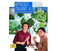 Affresco italiano A1. Corso di lingua italiana per stranieri. Con 2 CD Audio