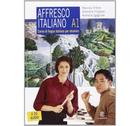 Affresco italiano A1. Corso di lingua italiana per stranieri. Con 2 CD Audio [Pa