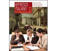 Affresco italiano C1. Corso di lingua italiana per stranieri