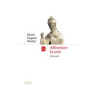 Affrontare la crisi - 2025 - EDB (Madri e Padri della Chiesa)