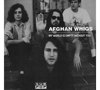 Afghan Whigs - My world is empty without you [Single-CD]