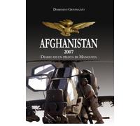 Afghanistan 2007. Diario di un pilota di Mangusta
