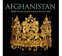 Afghanistan: Hidden Treasures from the National Museum, Kabul