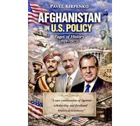 AFGHANISTAN IN U.S. POLICY: Pages of History (1919-1973)