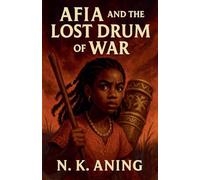 Afia and the Lost Drum of War: 4