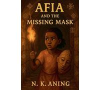 Afia and the Missing Mask