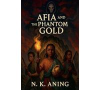 Afia and the Phantom Gold: 5
