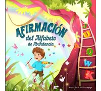 Afirmación del Alfabeto del Abundancia: Yo Soy