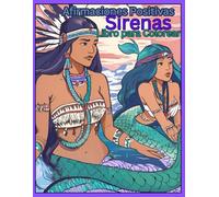 Afirmaciones Positivas Sirenas Libro para Colorear