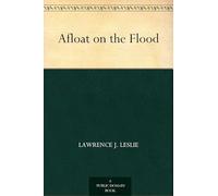 Afloat on the Flood