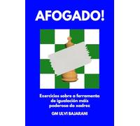 Afogado!: Exercicios sobre a ferramenta de igualación máis poderosa do xadrez