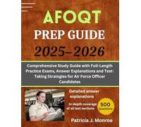 AFOQT PREP GUIDE 2025-2026: Comprehensive Study Guide with Full-Length Practice Exams, Answer Explanations and Test-Taking Strategies for Air Force Officer Candidates