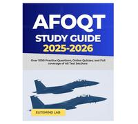 AFOQT STUDY GUIDE 2025-2026: Over 1000 Practice Questions, Online Quizzes, and Full Coverage of All Test Sections