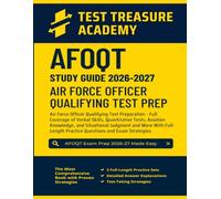 AFOQT Study Guide 2026-2027: Full Coverage of Verbal Skills, Quantitative Tests, Aviation Knowledge, and Situational Judgment With 2 Practice Tests