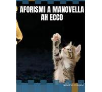 AFORISMI A MANOVELLA AH ECCO