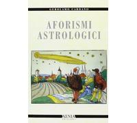 Aforismi astrologici - Cardano Girolamo