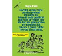 Aforismi, cazzate varie, pensieri profondi ma anche no, interrotti dalla pubblicità come non la vedrete mai. Alla fine una guida pratica per difendersi dai concorsi a premi e dalle ricerche di ma...