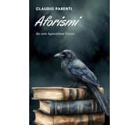 Aforismi da una Apocalisse futura.