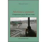 Aforismi e pensieri. Cinquecento gocce dal mio mare