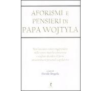 Aforismi e pensieri di Papa Wojtyla