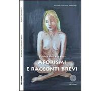 Aforismi e racconti brevi