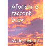 Aforismi e racconti brevi