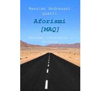 Aforismi (MAQ). Massime, riflessioni e sentenze