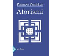 Aforismi [Paperback] [Jan 31, 2025] Panikkar, Raimon