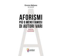 Aforismi più o meno famosi di autori vari