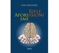 Aforismi riflessioni. Nuova ediz.