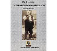 Aforismi scientifici osteopatici. Vol. 2
