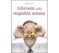 Aforismi sulla stupidità umana