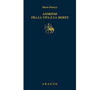 Aforismi tra la vita e la morte