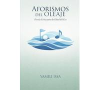 Aforismos del Oleaje: Poesía Lírica para la Edad del Eco