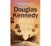 Afraid of the Light: Douglas Kennedy