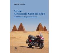 Africa: Alessandria-Città del Capo. 12.000 km in 26 giorni in moto - [Antilia]