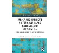Africa and America's Historically Black Colleges and Universities: From Shared History to New Opportunities