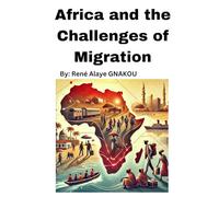 Africa and the Challenges of Migration