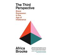 The Third Perspective: Brave Expression in the Age of Intolerance