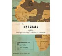 Africa. La mappa che spiega il futuro di un continente