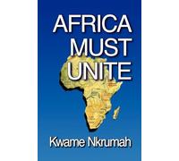 Kwame Nkrumah Africa Must Unite (Tascabile)