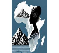 AFRICA PRIDE & MOUNTAIN SILHOUETTE NOTEBOOK2: 100 Page Wide Ruled Journal for African American Women and Travelers | Stylized Continent, Mountains, and Profile Design
