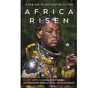 Sheree Renée Thomas Oghenechovwe Donald Ekpeki Zelda Kn Africa Risen (Tascabile)