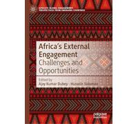 Africa’s External Engagement: Challenges and Opportunities