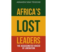 Africa’s Lost Leaders