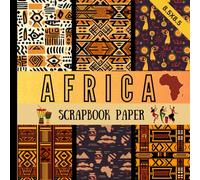 africa scrapbook paper: african tribal art patterns 15 double sided sheets suitable for scrapbooking decorative craft paper for card making origami junk journaling & more