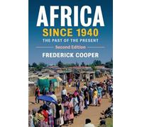 Africa since 1940: The Past of the Present