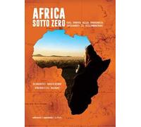 Africa sotto zero. Dal Kenya alla Tanzania sfidando il Kilimanjaro